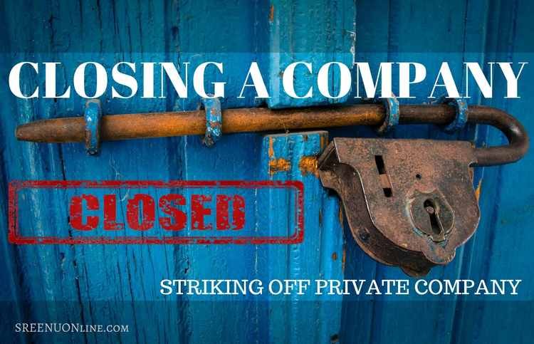 HOW TO CLOSE,STRIKE OFF, WINDING UP OF PRIVATE COMPANY